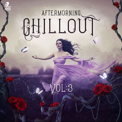 Chillout 3 (2017) - Aftermorning Productions