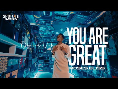 Moses Bliss You Are Great Ft. Festizie, Chizie, Neeja, S.O.N Music & Ajay Asika Video