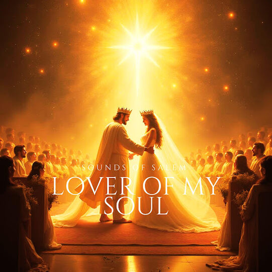 Sound of Salem - Lover Of My Soul (feat. 1Spirit & Theophilus Sunday, Chinwe Emmanuel & Joy Christian)
