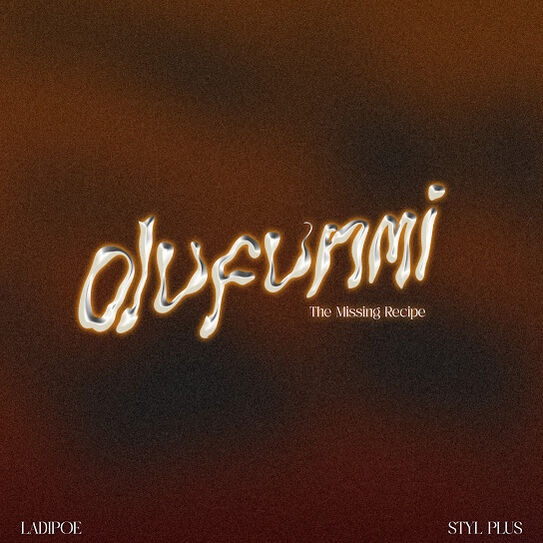 Ladipoe - Olufunmi (The Missing Recipe) ft Styl Plus